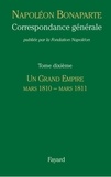 Napoléon Bonaparte - Correspondance générale - Tome 10, Un grand empire, mars 1810 - mars 1811.