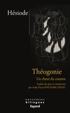  Hésiode - Théogonie - Un chant du cosmos. Edition bilingue grec-français.