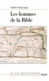 André Chouraqui - Les hommes de la Bible - La vie quotidienne.