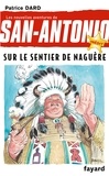 Patrice Dard - Sur le sentier de naguère - Nouvelles aventures de San Antonio Tome 28.