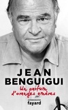 Jean Benguigui - Un parfum d'orange amère.