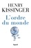 Henry Kissinger - L'ordre du monde.