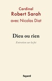 Robert Sarah - Dieu ou rien - Entretien sur la foi.