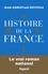 Jean-Christian Petitfils - Histoire de la France - Le vrai roman national.