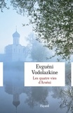 Evgueni Vodolazkine - Les quatre vies d'Arséni.