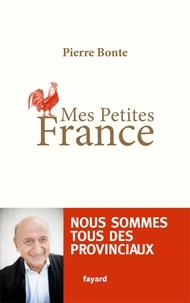 Pierre Bonte - Mes petites France.