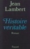 Jean Lambert - Histoire Véritable.