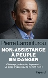 Pierre Larrouturou - Non-assistance à peuple en danger.