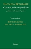 Napoléon Bonaparte - Correspondance générale - Tome 11, Bruits de bottes (Avril 1811 - Décembre 1811).