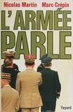 Nicolas Martin et Marc Crepin - L'Armée parle.