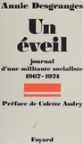 Annie Desgranges - Un Éveil - Journal d'une militante socialiste (1967-1974).