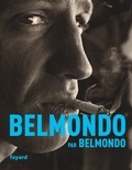 Jean-Paul Belmondo - Belmondo par Belmondo.