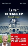 Jean-Pierre Alaux et Noël Balen - La mort du nouveau nez - Le sang de la vigne T.26.