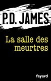 P.D. James - La salle des meurtres.