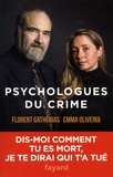 Florent Gatherias et Emma Oliveira - Psychologues du crime.
