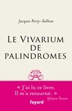 Jacques Perry-Salkow - Le vivarium des palindromes.