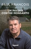 Paul François - Un paysan contre Monsanto.