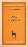 Jean Fayard - Mal d'amour.