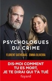 Emma Oliveira-Christiaen et Florent Gatherias - Psychologues du crime.
