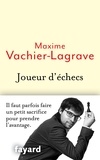 Maxime Vachier-Lagrave - Joueur d'échecs - Il faut parfois faire un petit sacrifice pour prendre l'avantage.