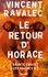 Vincent Ravalec - Sainte-Croix-les-Vaches Tome 2 : Le retour d'Horace.