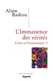 Alain Badiou - L'immanence des vérités - Tome 3, L'être et l'évènement.