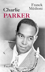 Franck Medioni - Charlie Parker.