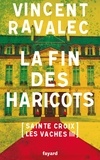 Vincent Ravalec - Sainte-Croix-les-Vaches Tome 3 : La fin des haricots.