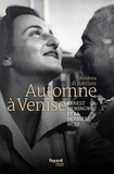 Andrea di Robilant - Automne à Venise - Ernest Hemingway et sa dernière muse.