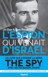 Uri Dan et Ben Porat - L'espion qui venait d'Israël.