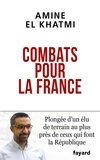 Amine El Khatmi - Combats pour la France - Moi, Amine El Khatmi, Français, musulman et laïc.