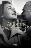 Andrea Di Robilant - Automne à Venise - Ernest Hemingway et sa dernière muse.