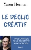 Yaron Herman - Le déclic créatif - Vivez la magie de la créativité au quotidien.