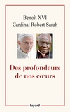  Benoît XVI et Robert Sarah - Des profondeurs de nos coeurs.