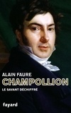 Alain Faure - Champollion - Nouvelle édition.