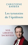 Christophe Barbier - Les tyrannies de l'épidémie.