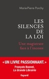 Marie-Pierre Porchy - Les silences de la loi - Une magistrate face à l'inceste.