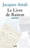 Jacques Attali - Le Livre de Raison.