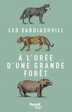 Leo Vardiashvili - À l'orée d'une grande forêt.