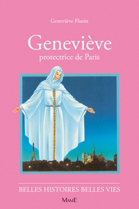 Geneviève Flusin - Geneviève - Protectrice de Paris.