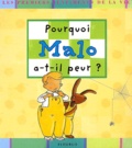 Madeleine Brunelet - Pourquoi Malo a-t-il peur ?.