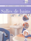 Tamsin Weston - Salles de bains - 100 idées et projets à faire soi-même.