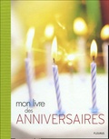 Caroline Métayer et Julie Gardett - Mon livre des anniversaires.