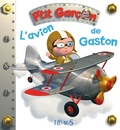 Emilie Beaumont et Nathalie Bélineau - L'avion de Gaston.