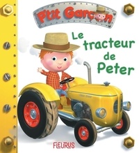 Emilie Beaumont et Alexis Nesme - Le tracteur de Peter.