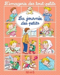 Nathalie Bélineau et Emilie Beaumont - La journée des petits.