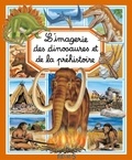 Emilie Beaumont - L'imagerie des dinosaures et de la préhistoire.