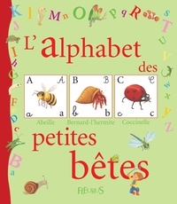 Caroline Romanet - L'alphabet des petites bêtes.