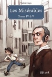 Victor Hugo et Ariane Delrieu - Les Misérables - Tomes IV & V - Texte original.