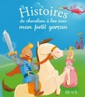 Anne Lanoë et Charlotte Grossetête - Histoires de chevaliers à lire avec mon petit garçon.